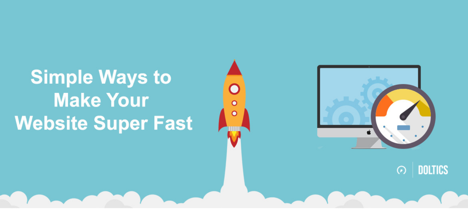 5 Quick Ways To Speed Up Your Website - Doltics